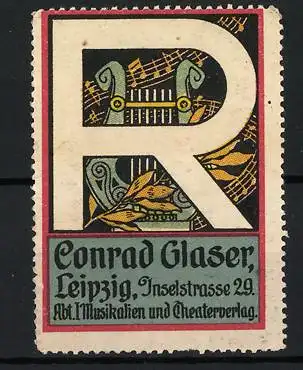 Reklamemarke Leipzig, Conrad Glaser Musikalien & Theaterverlag, Lyra und Notenblatt