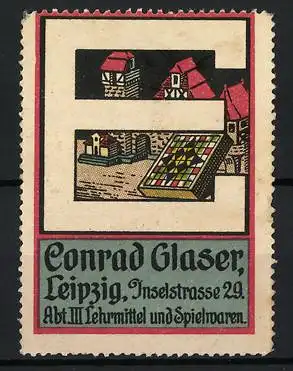 Reklamemarke Leipzig, Conrad Glaser Lehrmittel & Spielwaren, Gebäude und Spielzeug