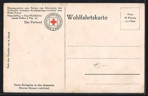 AK Unser Kronprinz Wilhelm von Preussen in den Argonnen Eiserne Kreuze verteilend