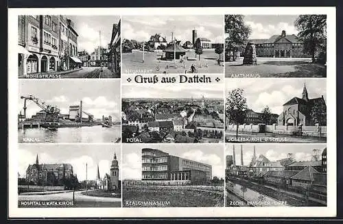 AK Datteln, Hohestrasse, Neumarkt, Amtshaus, Kanal, Zeche Emscher-Lippe und Josefskirche