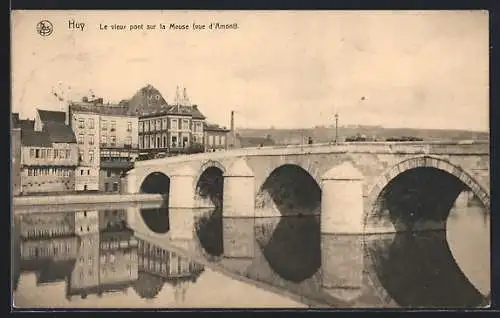 AK Huy, Le vieux pont sur la Meuse vue d`Amont