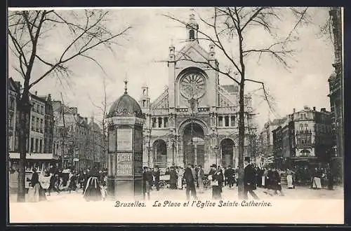 AK Bruxelles, La Place et l`Eglise Sainte-Catherine