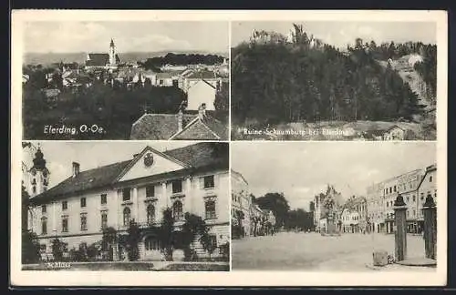 AK Eferding, Ruine Schaumburg, Totalansicht, Hauptplatz, Schloss