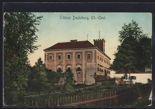 AK Dachsberg /Ob.-Oest., Schloss Dachsberg