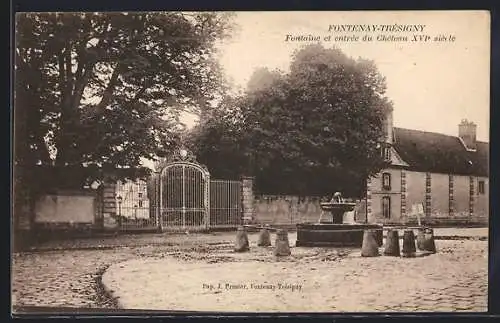 AK Fontenay-Trésigny, Fontaine et entrée du Château XVIe siècle