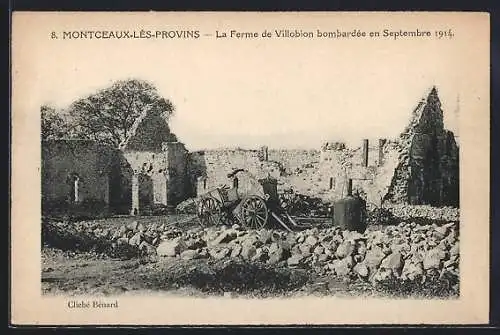 AK Montceaux-lès-Provins, La Ferme de Villobion bombardée en Septembre 1914