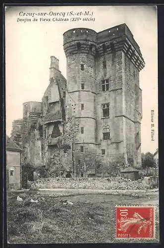 AK Crouy-sur-Ourcq, Donjon du Vieux Château (XIVe siècle)