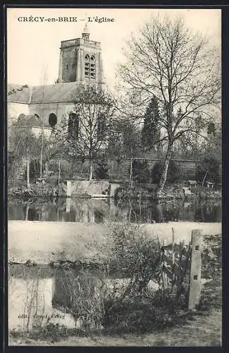 AK Crécy-en-Brie, L`église et son reflet dans l`eau