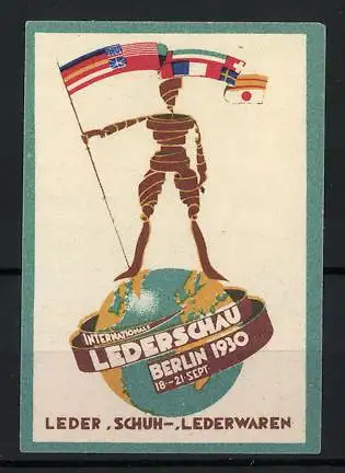 Reklamemarke Berlin, Internationale Lederschau 1930, Figur mit Flaggen auf Globus