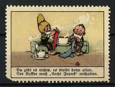 Reklamemarke Aecht Franck Kaffee, Der Kaffee muss Aecht Franck enthalten, Zwerge mit Kaffee