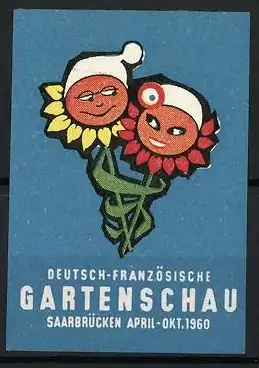 Reklamemarke Saarbrücken, Deutsch-Französische Gartenschau 1960, Blumen mit Gesichtern