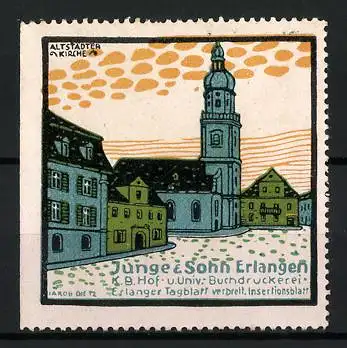 Reklamemarke Erlangen, Junge &amp Sohn, Altstädter Kirche, 1912, Künstler Jakob Diez