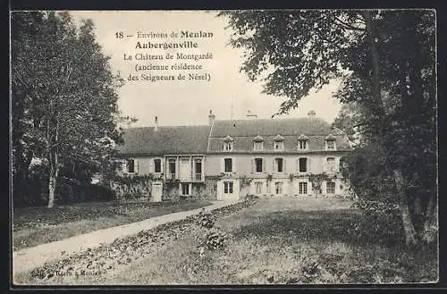 AK Aubergenville, Le Château de Montgardé (ancienne résidence des Seigneurs de Nézel)