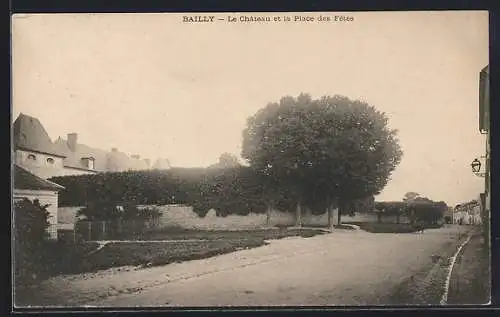 AK Bailly, Le Château et la Place des Fêtes