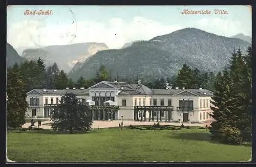 AK Bad Ischl, Kaiserliche Villa mit Anlagen