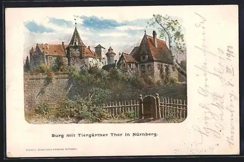 Künstler-AK Nürnberg, Burg mit Tiergärtner Thor