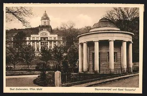 AK Bad Liebenstein /Thür. Wald, Brunnentempel und Hotel Kaiserhof