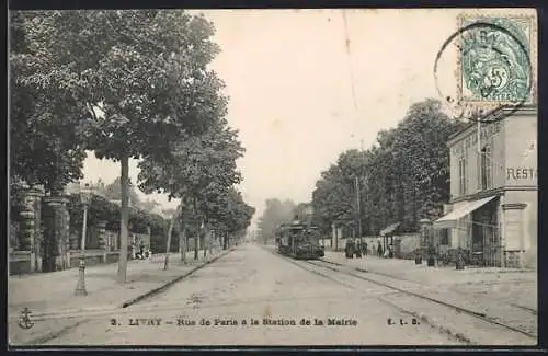 AK Livry, Rue de Paris à la Station de la Mairie, Kleinbahn