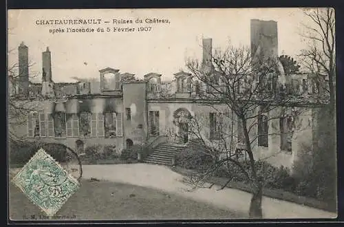 AK Chateaurenault, Ruines du Château, apres l`incendie du 5 Février 1907, Brand