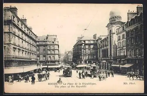 AK Rouen, La Place de la Republique, Strassenbahn