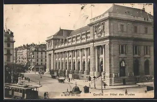 AK Geneve, Hotel des Postes, Strassenbahn