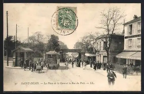 AK Saint-Denis, La Place de la Gare et la Rue du Port mit Strassenbahn