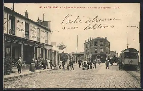 AK Les Lilas, La Rue de Romainville, La Croix de l`Epinette, Strassenbahn