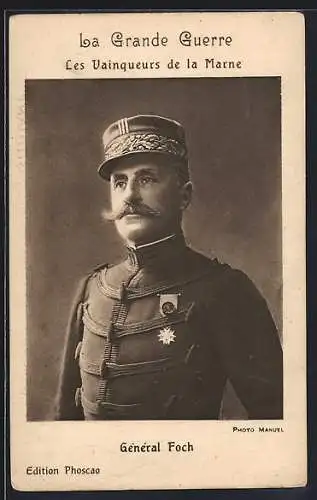 AK General Foch, Halbportrait mit Uniform