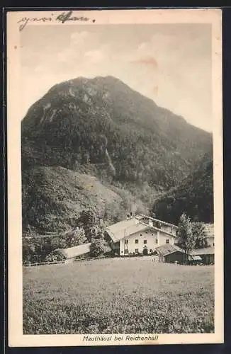 AK Mauthäusl bei Reichenhall, Gasthaus mit Blick auf den Berg