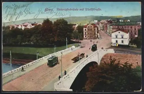 AK Gera, Strassenbahnen auf der Heinrichsbrücke, Waldstrasse