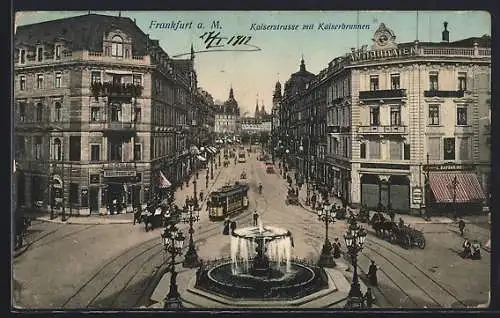 AK Frankfurt a. M., Kaiserstrasse mit Kaiserbrunnen und Strassenbahn