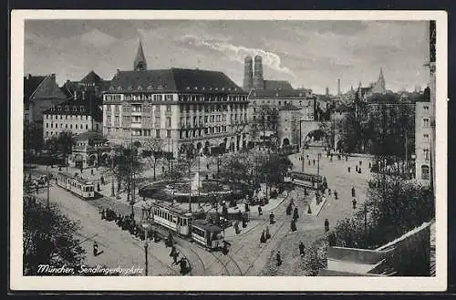 AK München, Strassenbahnen auf dem Sendlingertorplatz