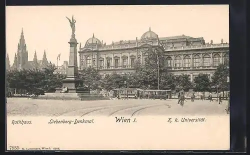 AK Wien, K. k. Universität mit Rathaus, Liebenberg-Denkmal und Strassenbahn