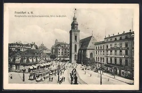 AK Frankfurt a. M., Hauptwache mit Katharinenkirche und Zeil mit Strassenbahn