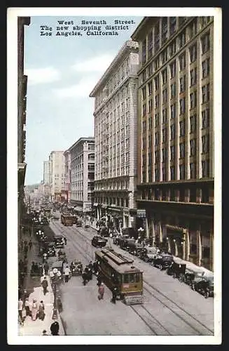 AK Los Angeles, California, The new shopping district, West Seventh Street, Strassenbahn