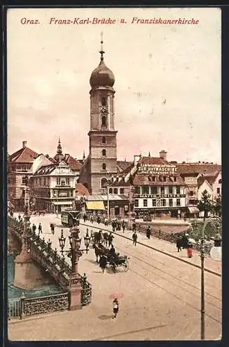 AK Graz, Franz-Karl-Brücke und Franziskanerkirche mit Strassenbahn