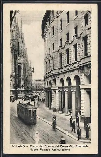 AK Mailand, Piazza del Duomo dal Corso Vitt. Emanuele, Nuovo Palazzo Assicurazione, Strassenbahn