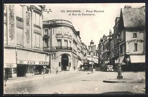 AK Bourges, Place Planchet et Rue du Commerce, Strassenbahn