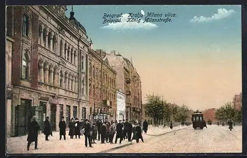 AK Belgrad, Kralja Milana ulica, König Milanstrasse, Strassenbahn, Leute