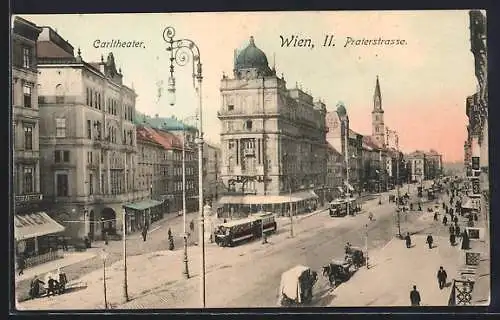 AK Wien, Praterstrasse mit Carltheater und Strassenbahn