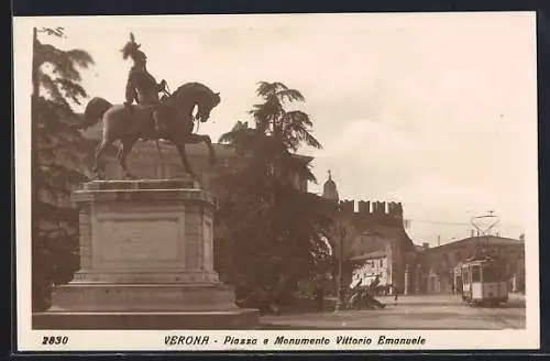 AK Verona, Piazza e Monumento Vittorio Emanuele, Strassenbahn