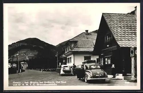 AK Arnbach /Ost Tirol, Österr.-ital. Grenze und ÖAMTC Grenzdienststelle