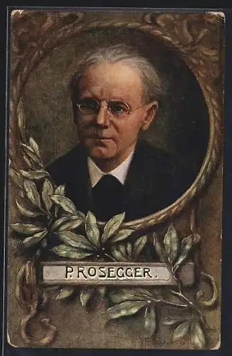 Künstler-AK Portrait des österreichischen Schriftstellers und Poeten Peter Rosegger