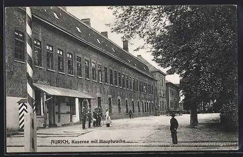 AK Aurich / Ostfriesland, Kaserne mit Hauptwache