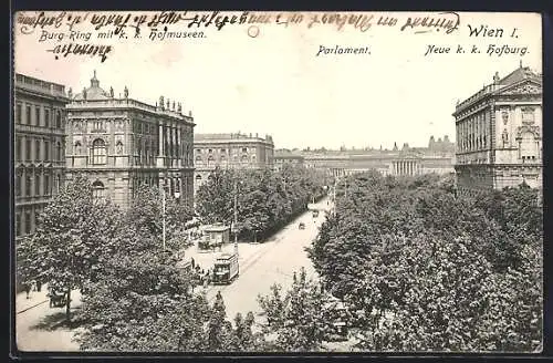 AK Wien, Burgring mit k. k. Hofmuseen, Parlament, Neue k. k. Hofburg, Strassenbahn