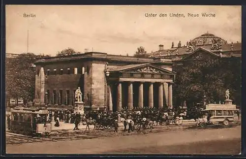 AK Berlin, Neue Wache Unter den Linden, Strassenbahn