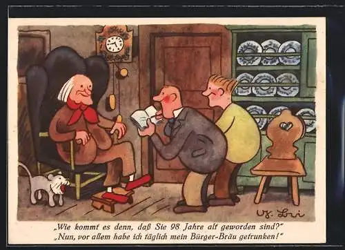 Künstler-AK Brauerei-Werbung für Berliner Bürger-Bräu, Wie kommt es denn, dass Sie 98 Jahre alt geworden sind?