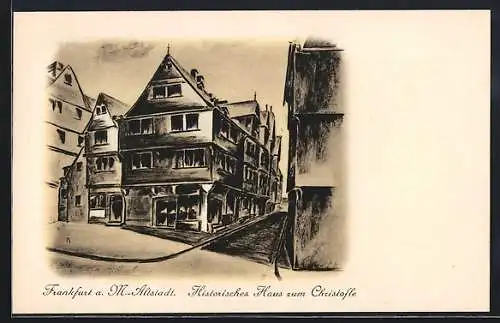 Künstler-AK Frankfurt a. M., Historisches Haus zum Christofle in der Altstadt