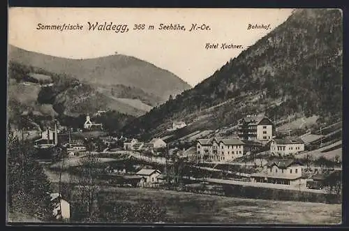 AK Waldegg, Bahnhof und Hotel Kuchner in der Ortschaft