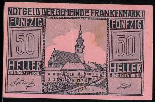 Notgeld Frankenmarkt 1920, 50 Heller, Stadtansicht mit Kirche, Unterschriften des Bürgermeisters und Vizebürgermeisters